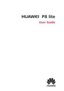 Huawei P8 Lite manual. Smartphone Instructions.