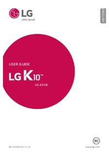 LG K10 manual. Smartphone Instructions.